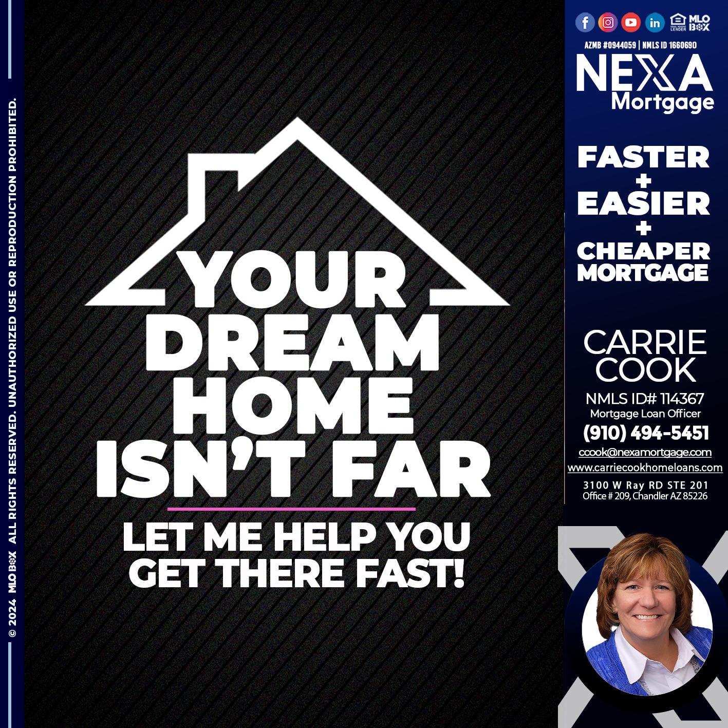 YOUR DREAM HOME - Carrie Cook -Mortgage Loan Officer