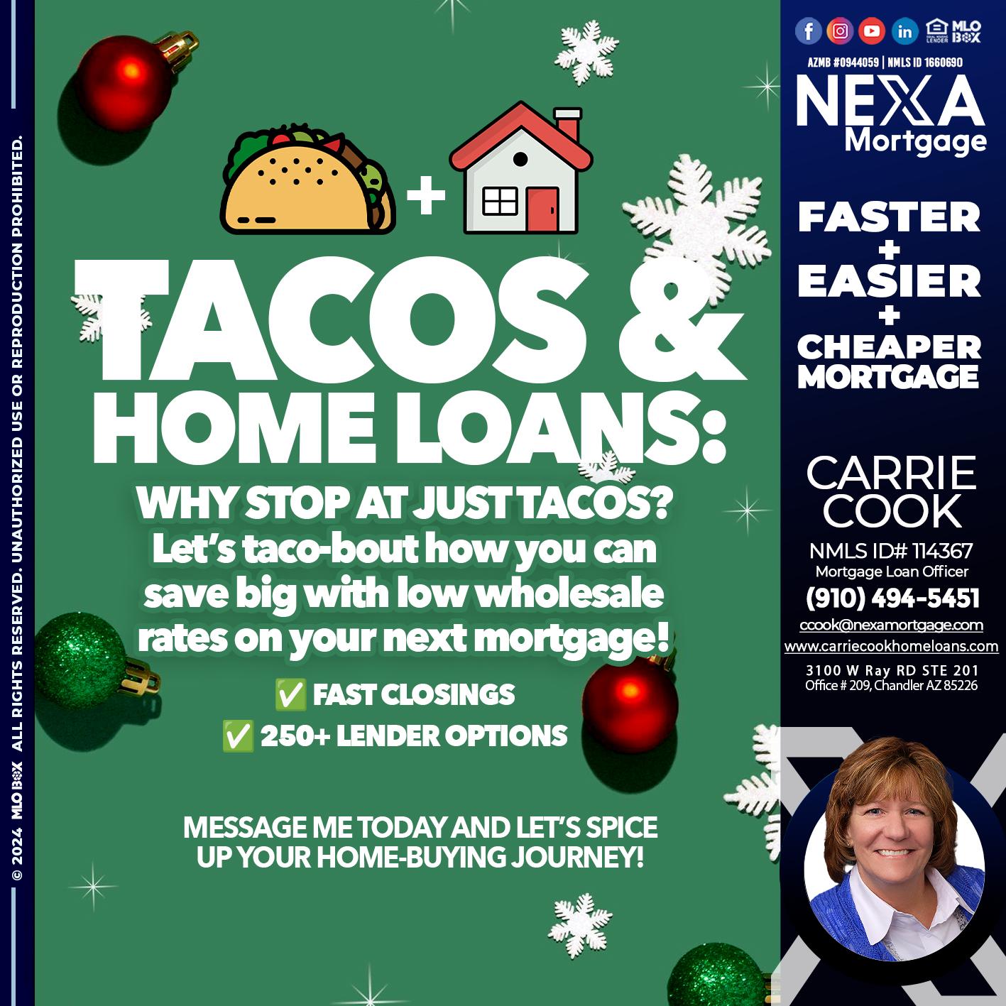 TACOS AND HOME LOANS - Carrie Cook -Mortgage Loan Officer
