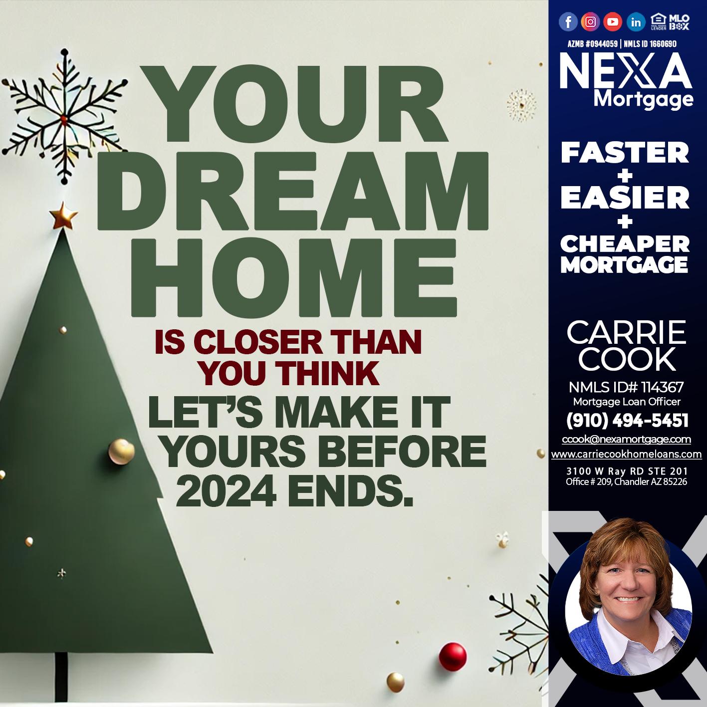 YOUR DREAM HOME - Carrie Cook -Mortgage Loan Officer