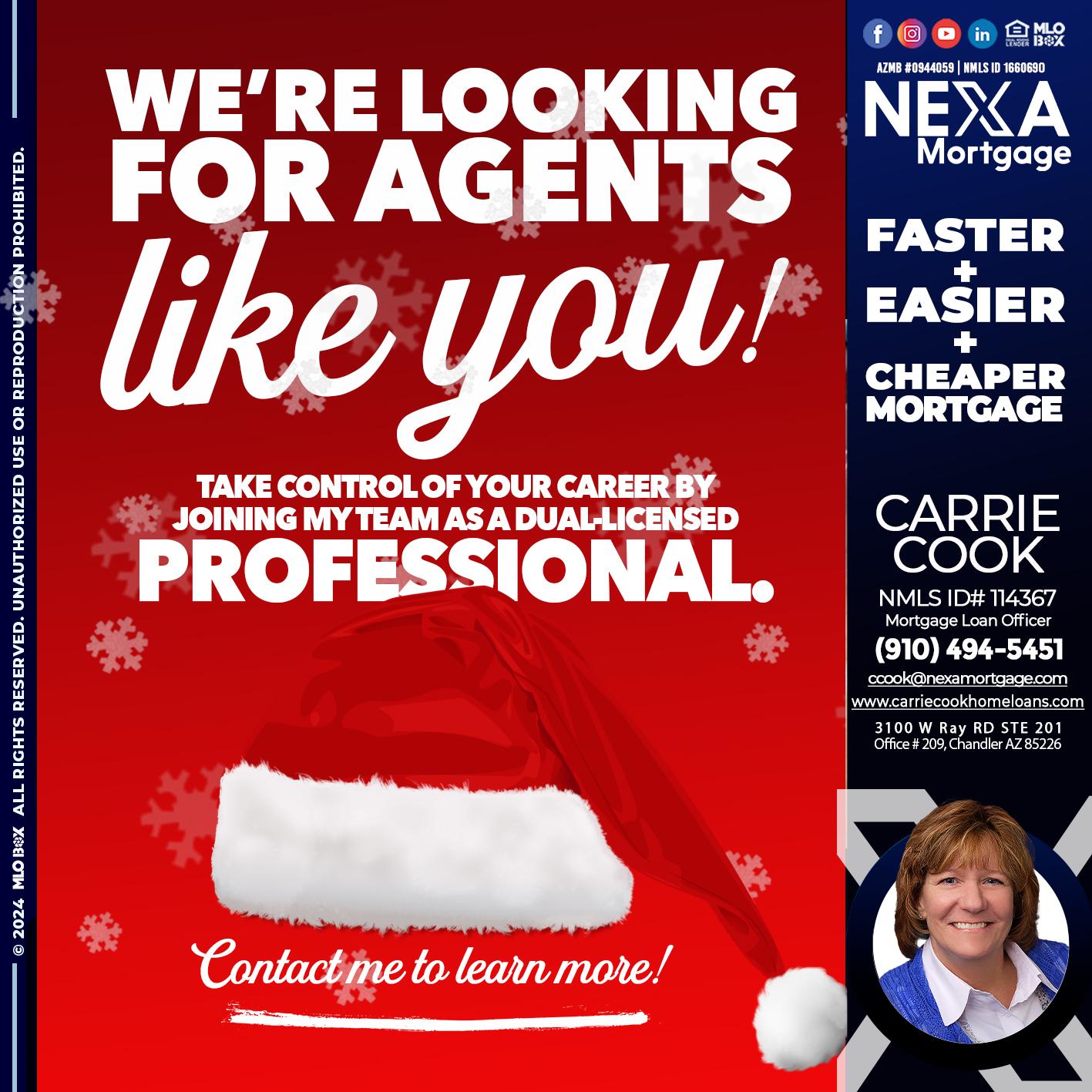 we are looking for - Carrie Cook -Mortgage Loan Officer