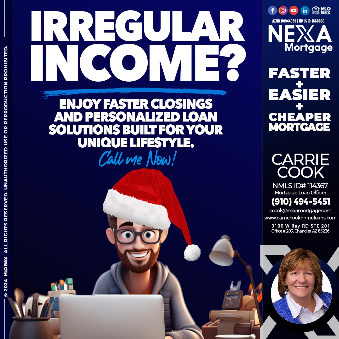 IRREGULAR INCOME? - Carrie Cook -Mortgage Loan Officer