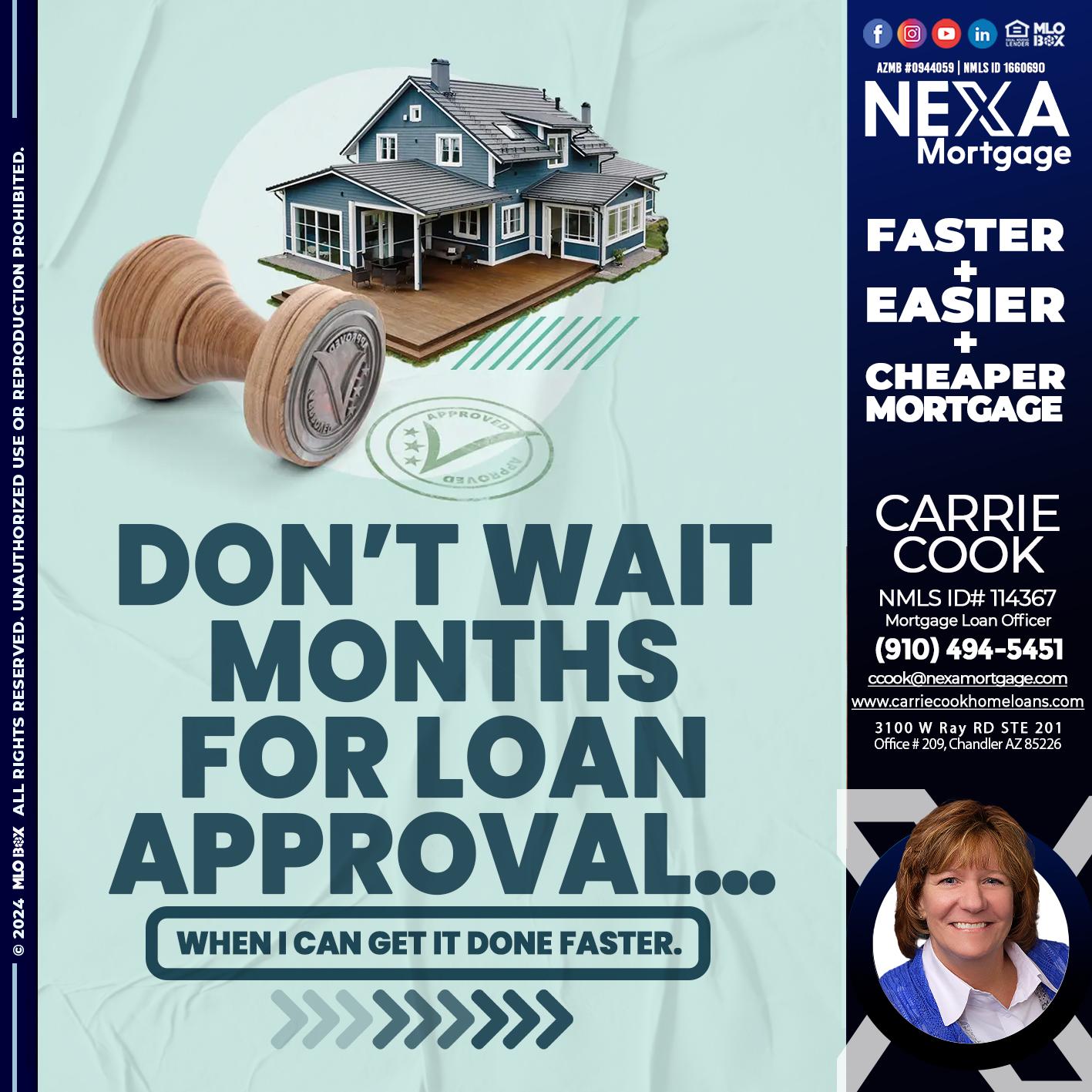 DONT WAIT - Carrie Cook -Mortgage Loan Officer