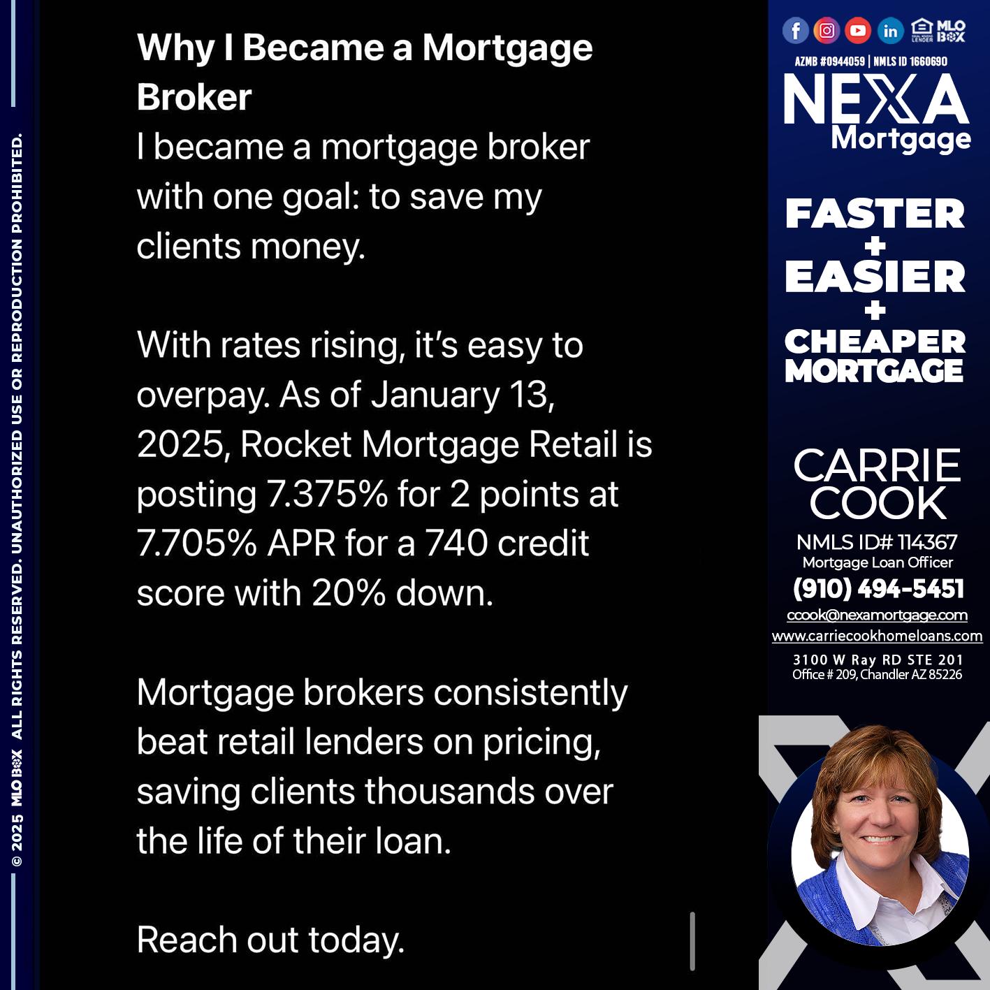 why i become - Carrie Cook -Mortgage Loan Officer