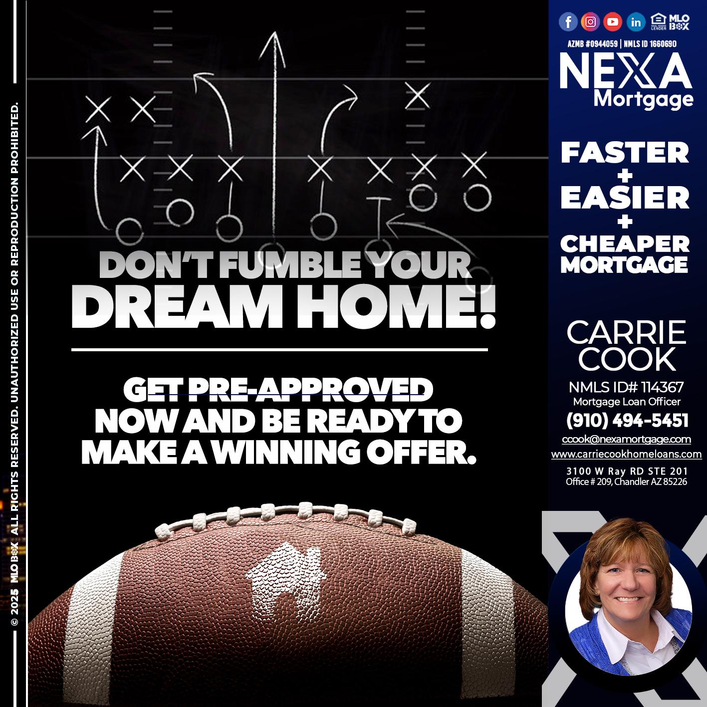 DONT FUMBLE - Carrie Cook -Mortgage Loan Officer
