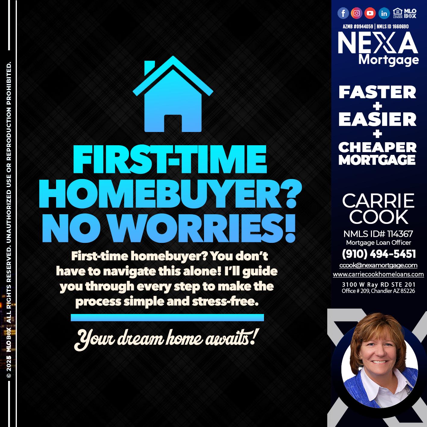 FIRST TIME HOME BUYER - Carrie Cook -Mortgage Loan Officer