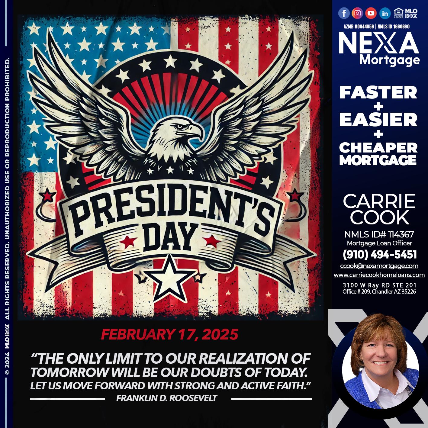 PRESIDENTS DAY - Carrie Cook -Mortgage Loan Officer