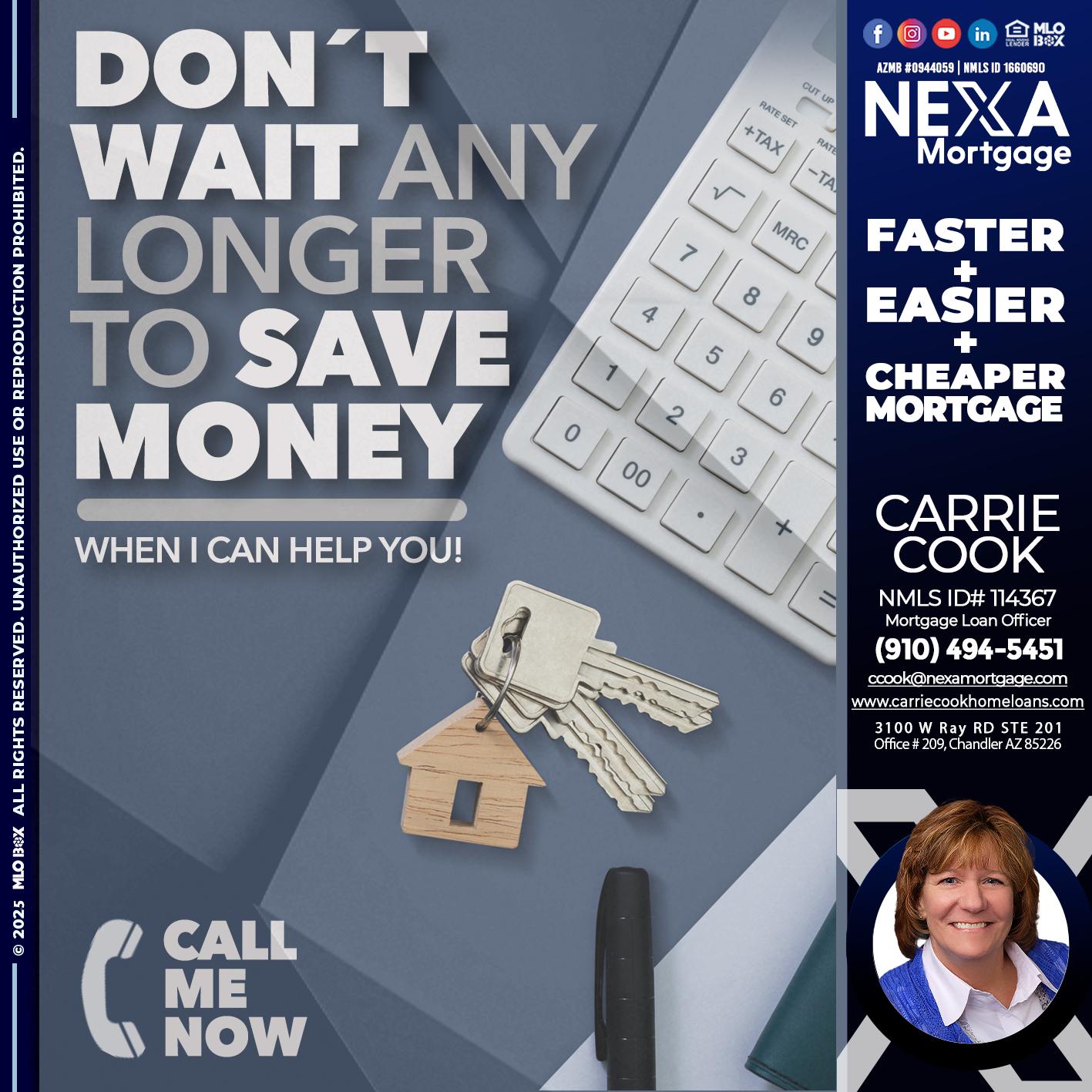 DONT WAIT - Carrie Cook -Mortgage Loan Officer
