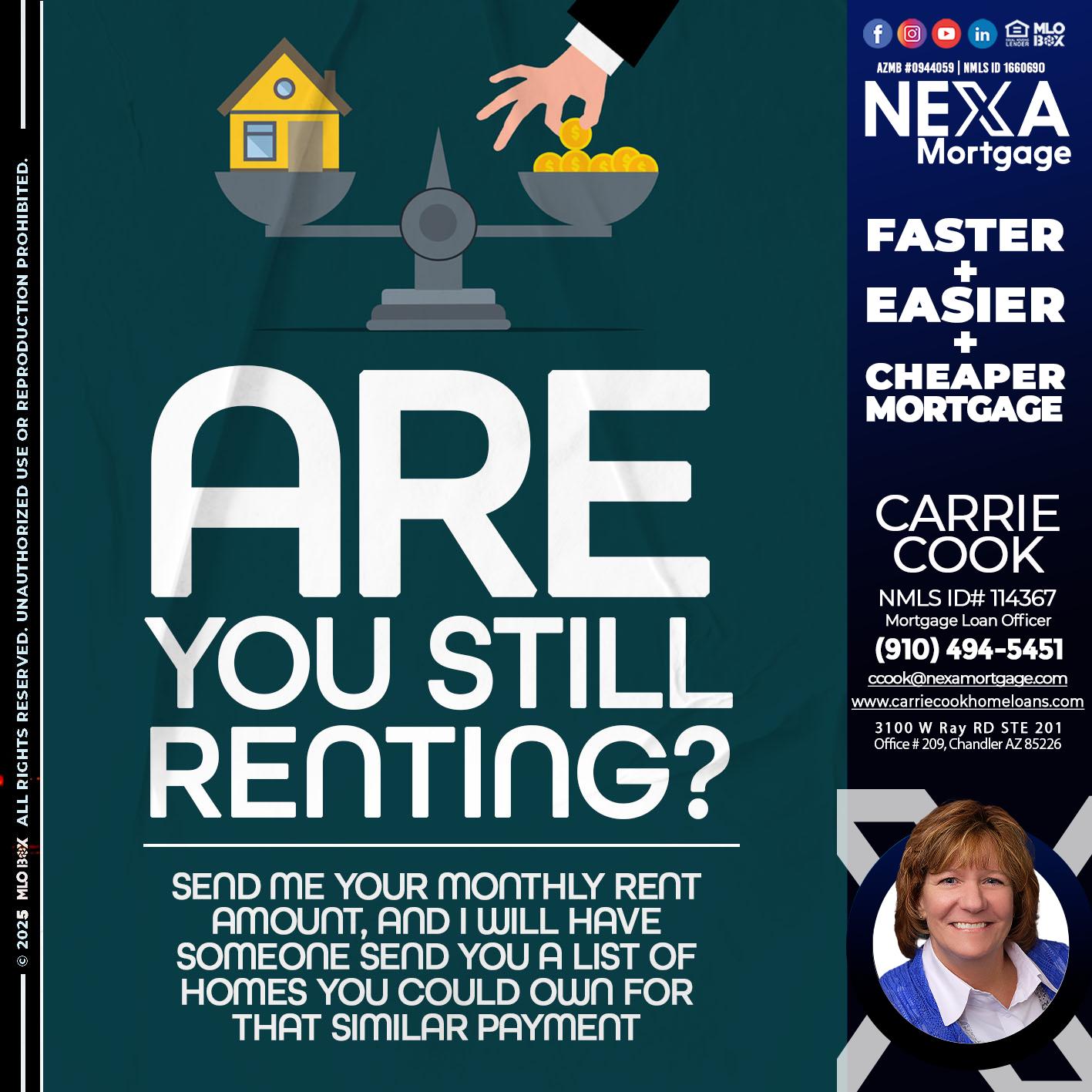 ARE YOU STILL RENTING? - Carrie Cook -Mortgage Loan Officer