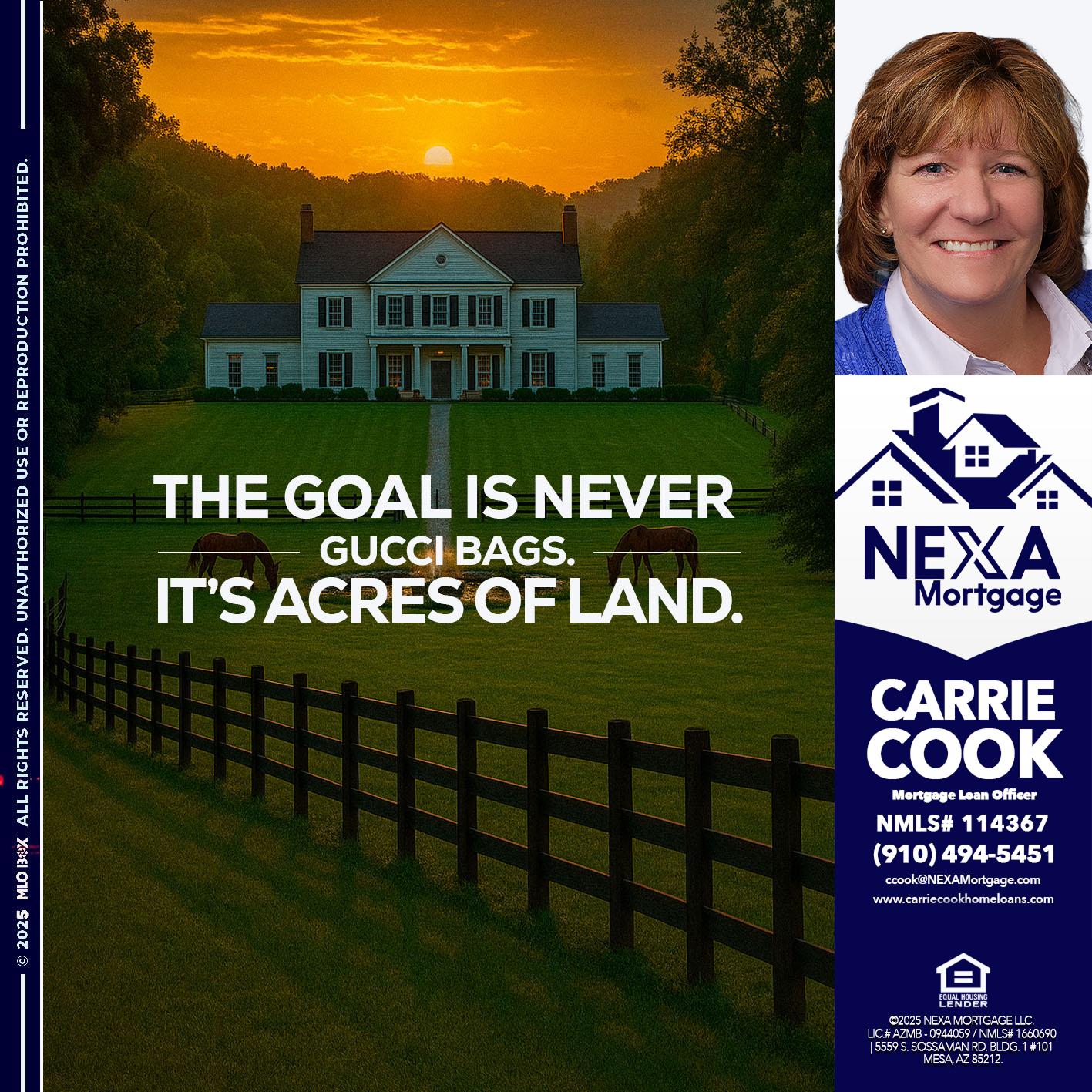 THE GOAL IS NEVER - Carrie Cook -Mortgage Loan Officer