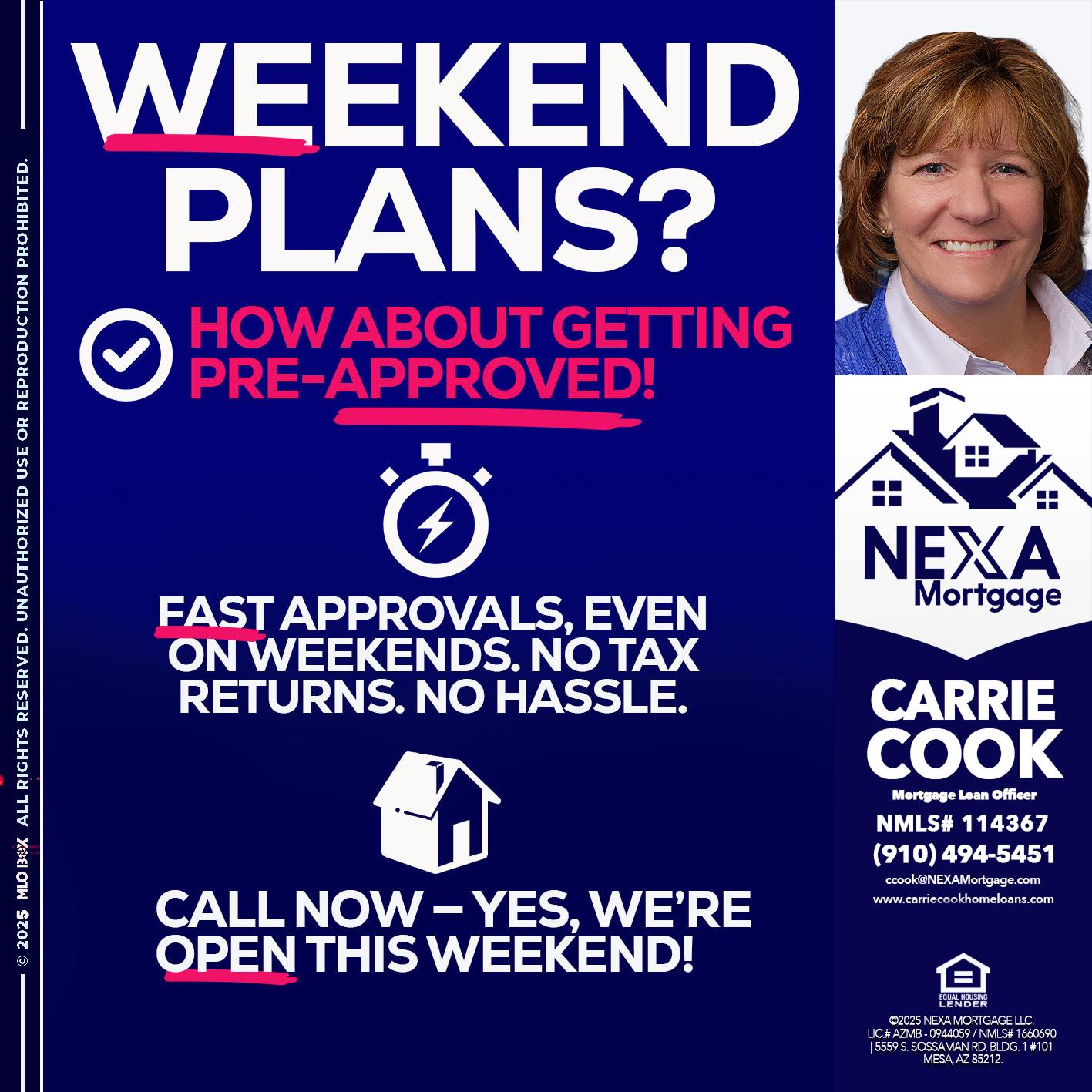 WEEKEND PLANS? - Carrie Cook -Mortgage Loan Officer