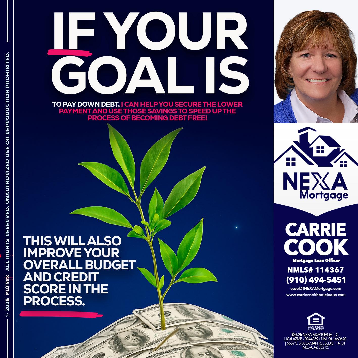 if your goal is - Carrie Cook -Mortgage Loan Officer