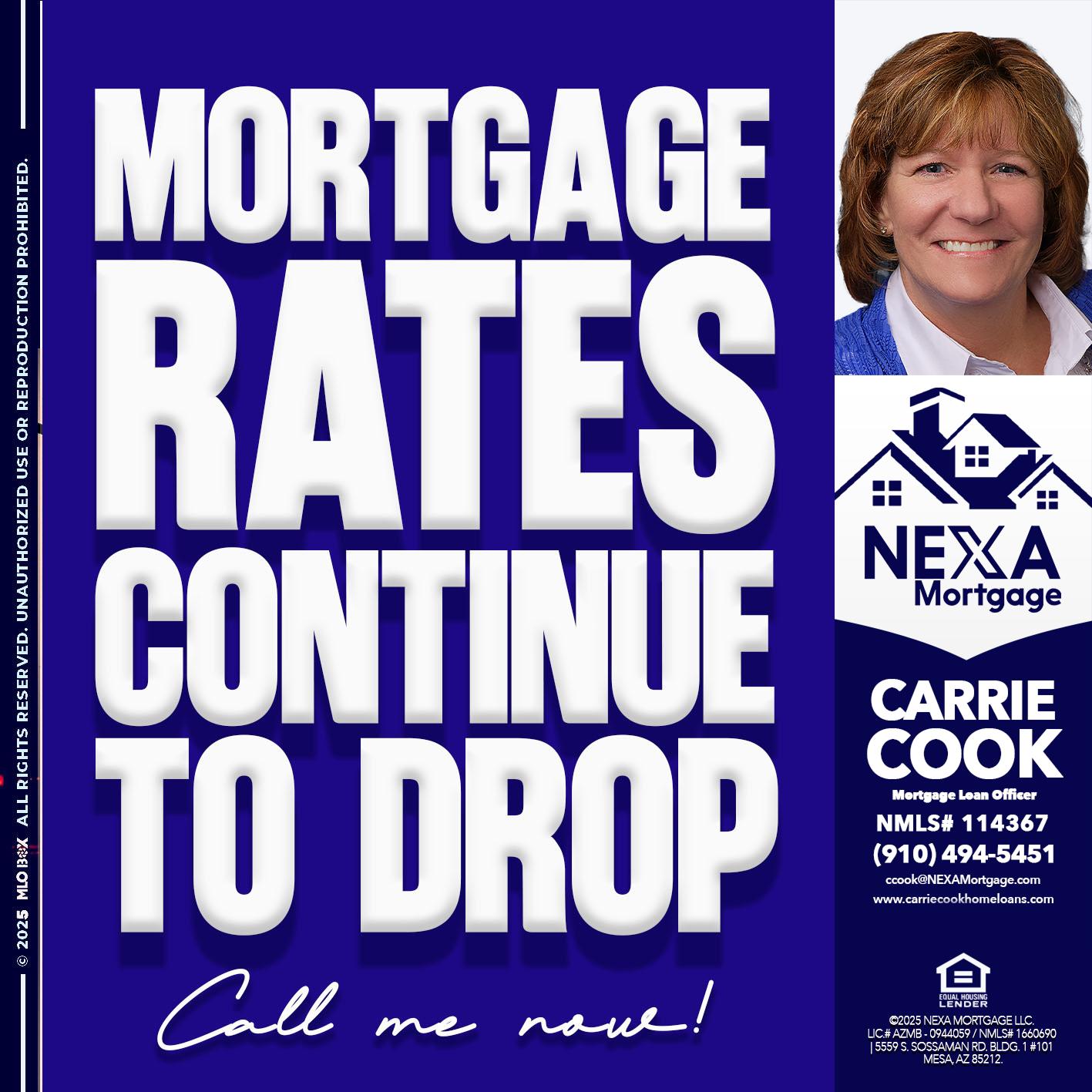 MORTGAGE RATES ARE DROP - Carrie Cook -Mortgage Loan Officer