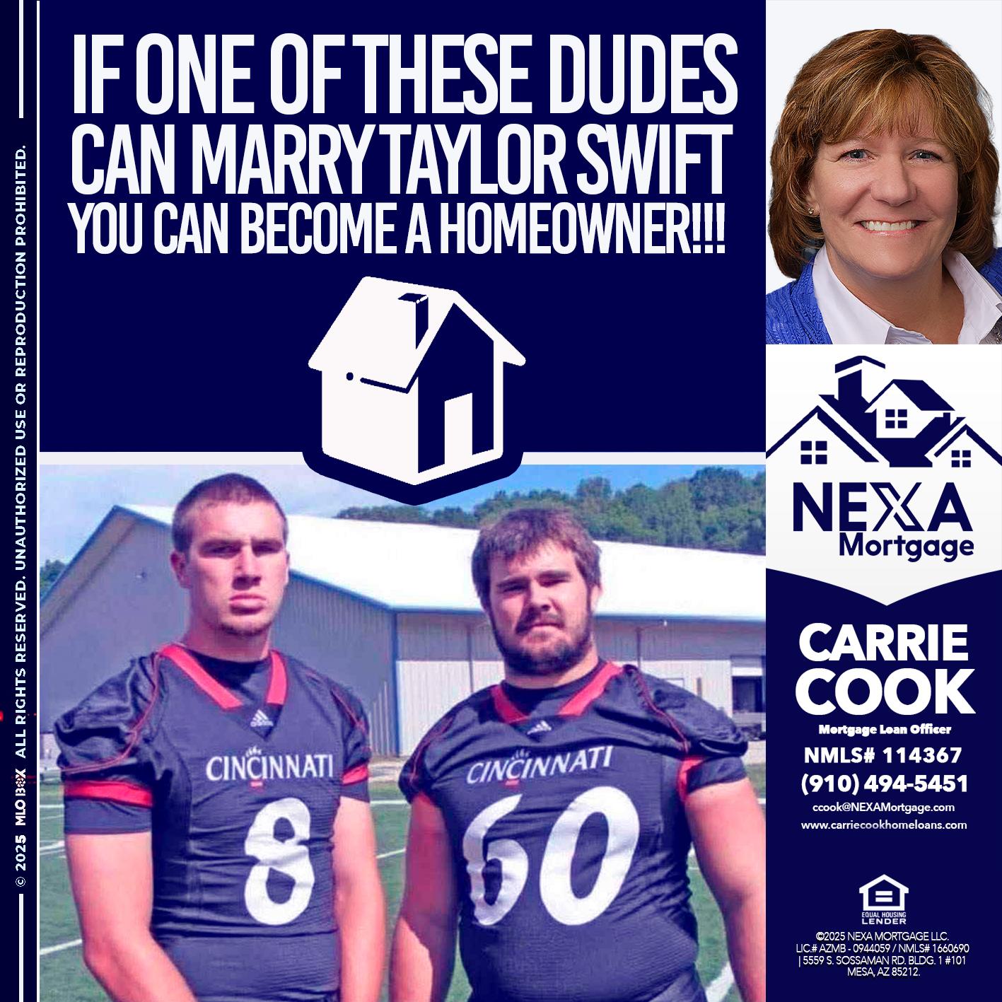 IF ONE OF THESE DUDES - Carrie Cook -Mortgage Loan Officer