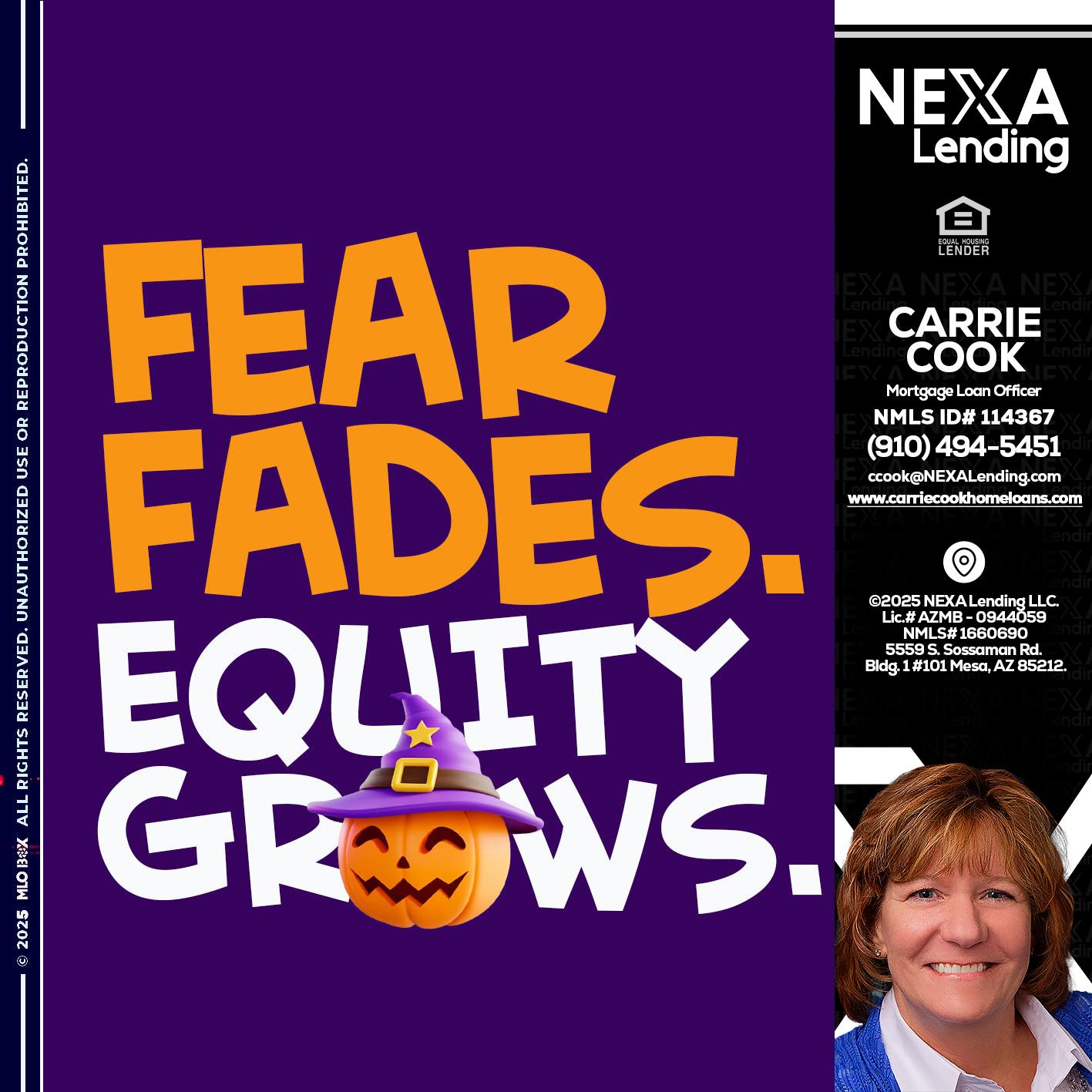 FEAR FADES - Carrie Cook -Mortgage Loan Officer