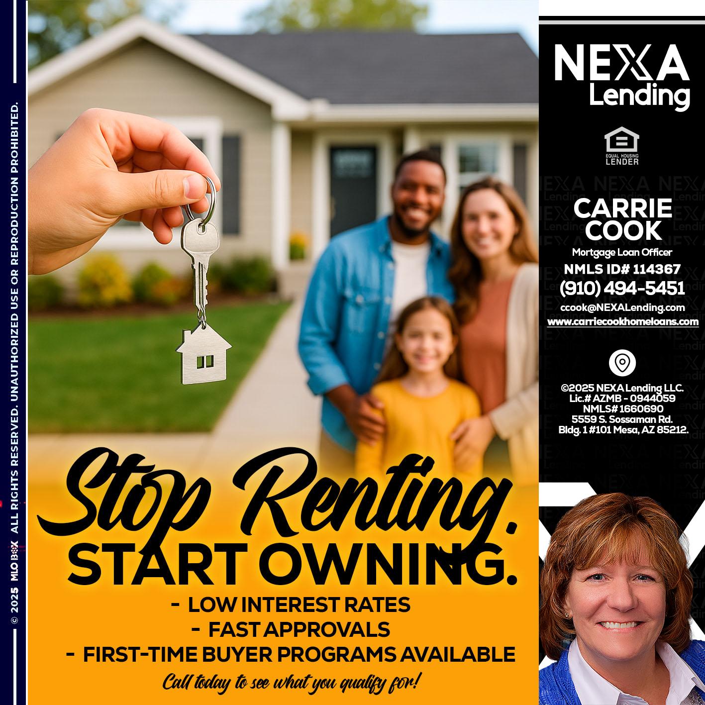 STOP RENTING - Carrie Cook -Mortgage Loan Officer