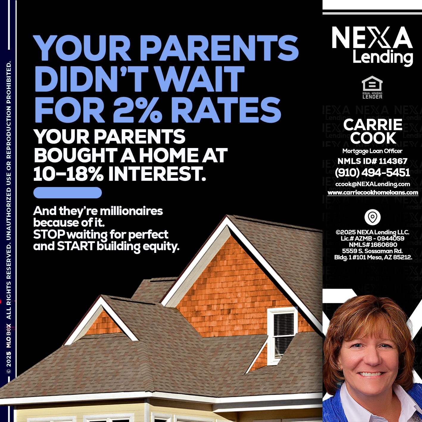 YOUR PARENTS - Carrie Cook -Mortgage Loan Officer