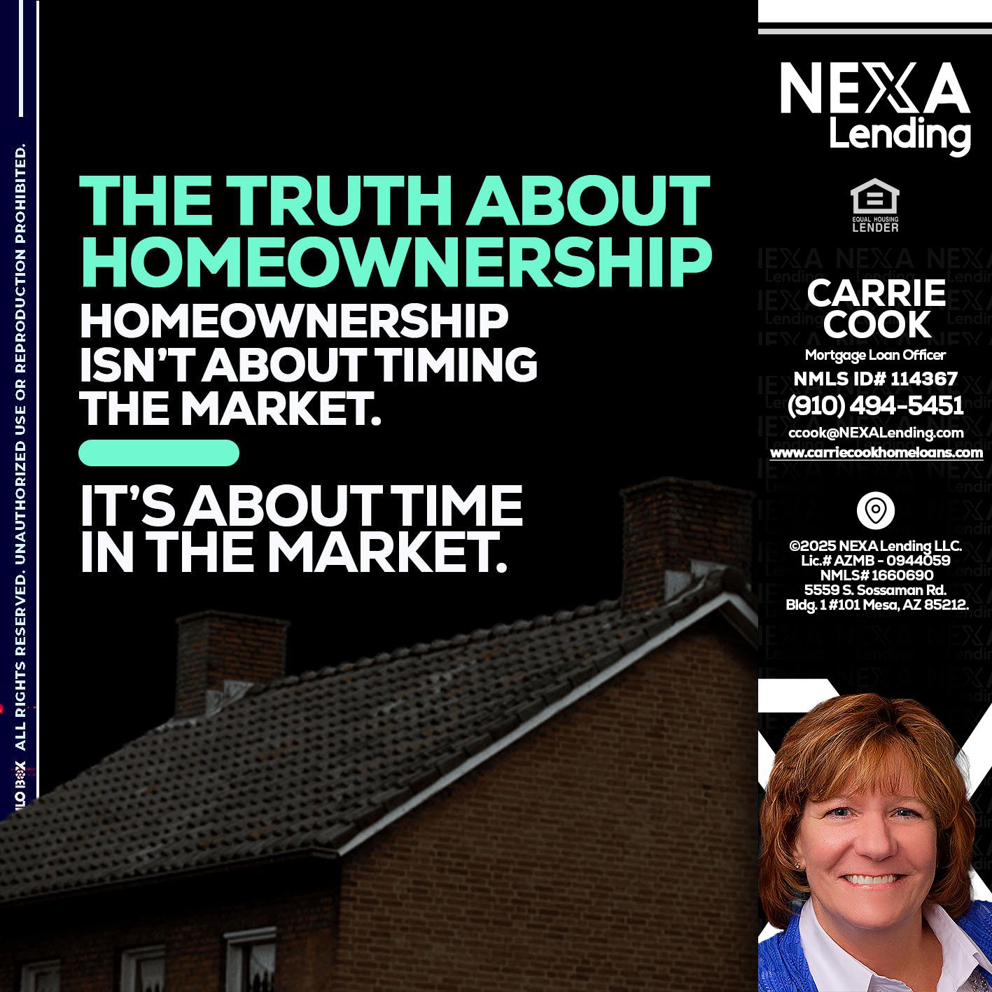 THE TRUTH ABOUT - Carrie Cook -Mortgage Loan Officer