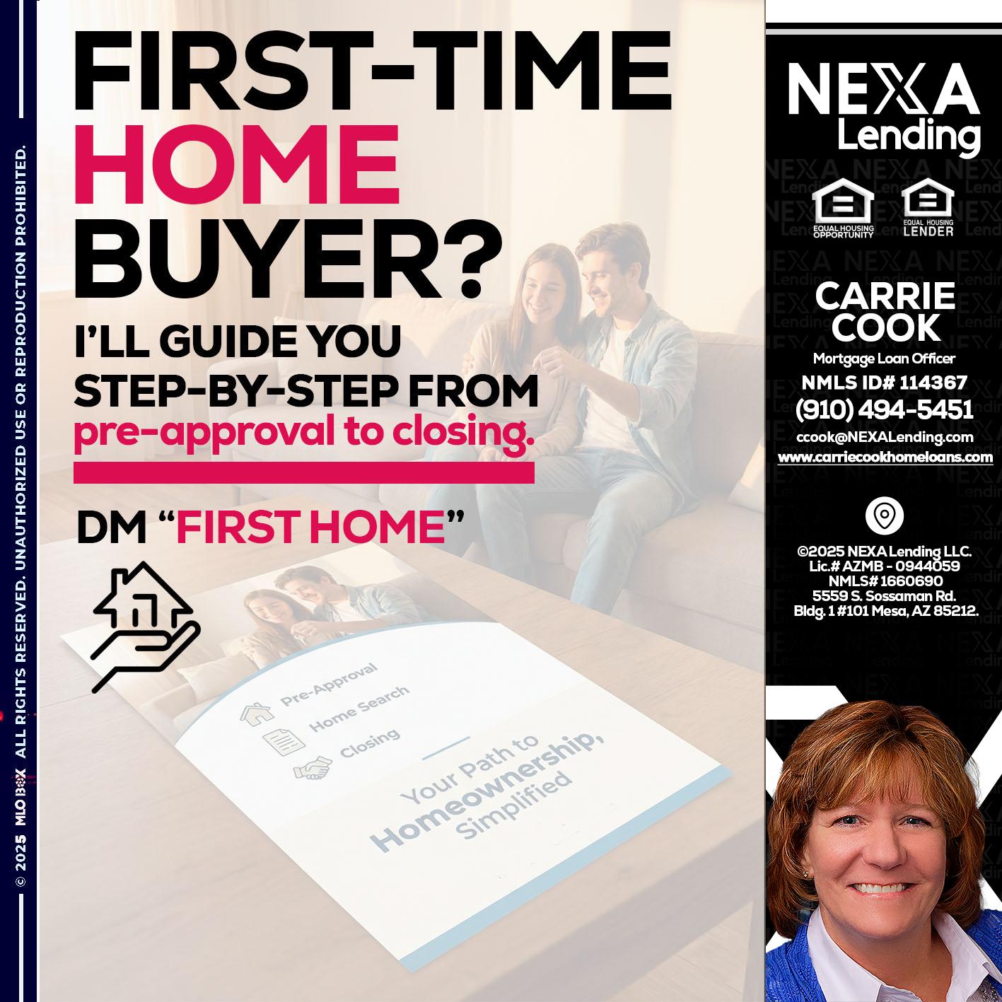 first time home buyer - Carrie Cook -Mortgage Loan Officer