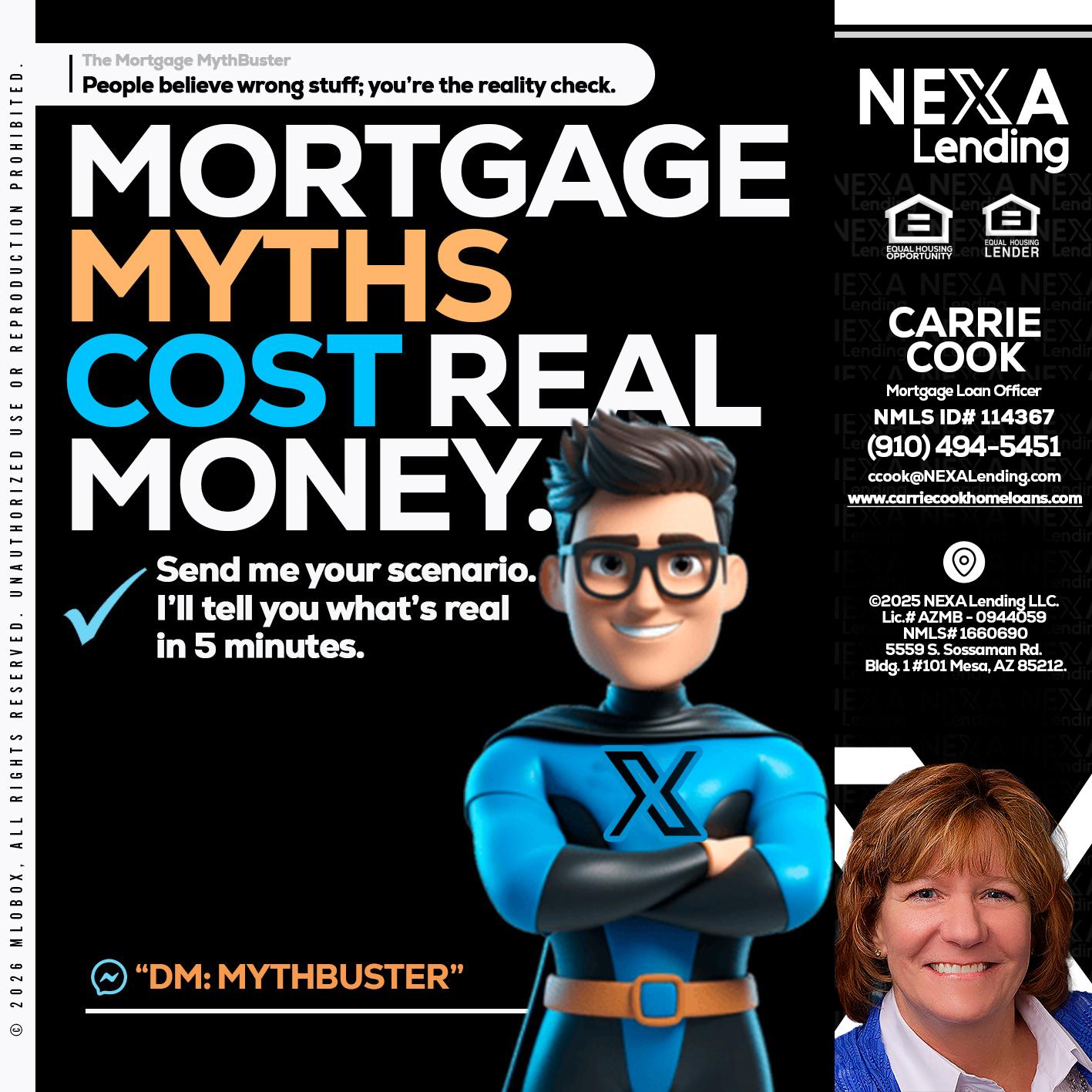 MORTGAGE MYTHS - Carrie Cook -Mortgage Loan Officer
