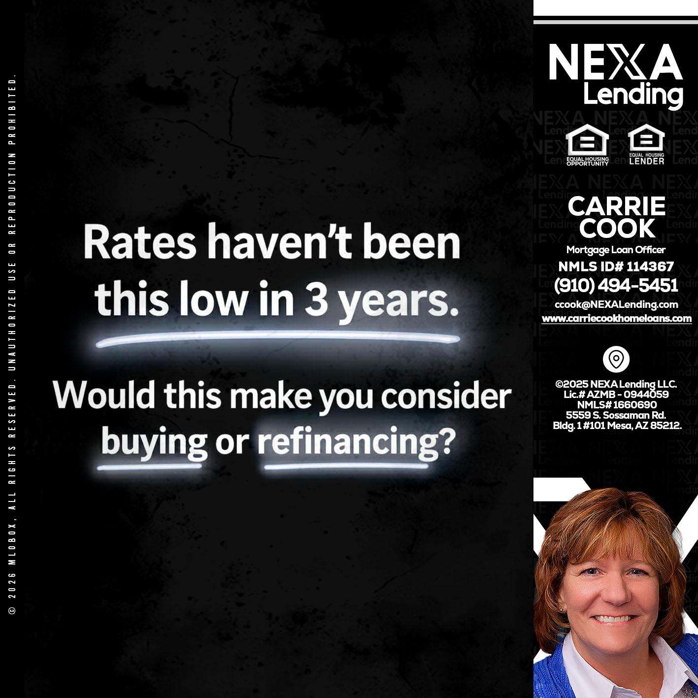 RATES HAVEN'T - Carrie Cook -Mortgage Loan Officer
