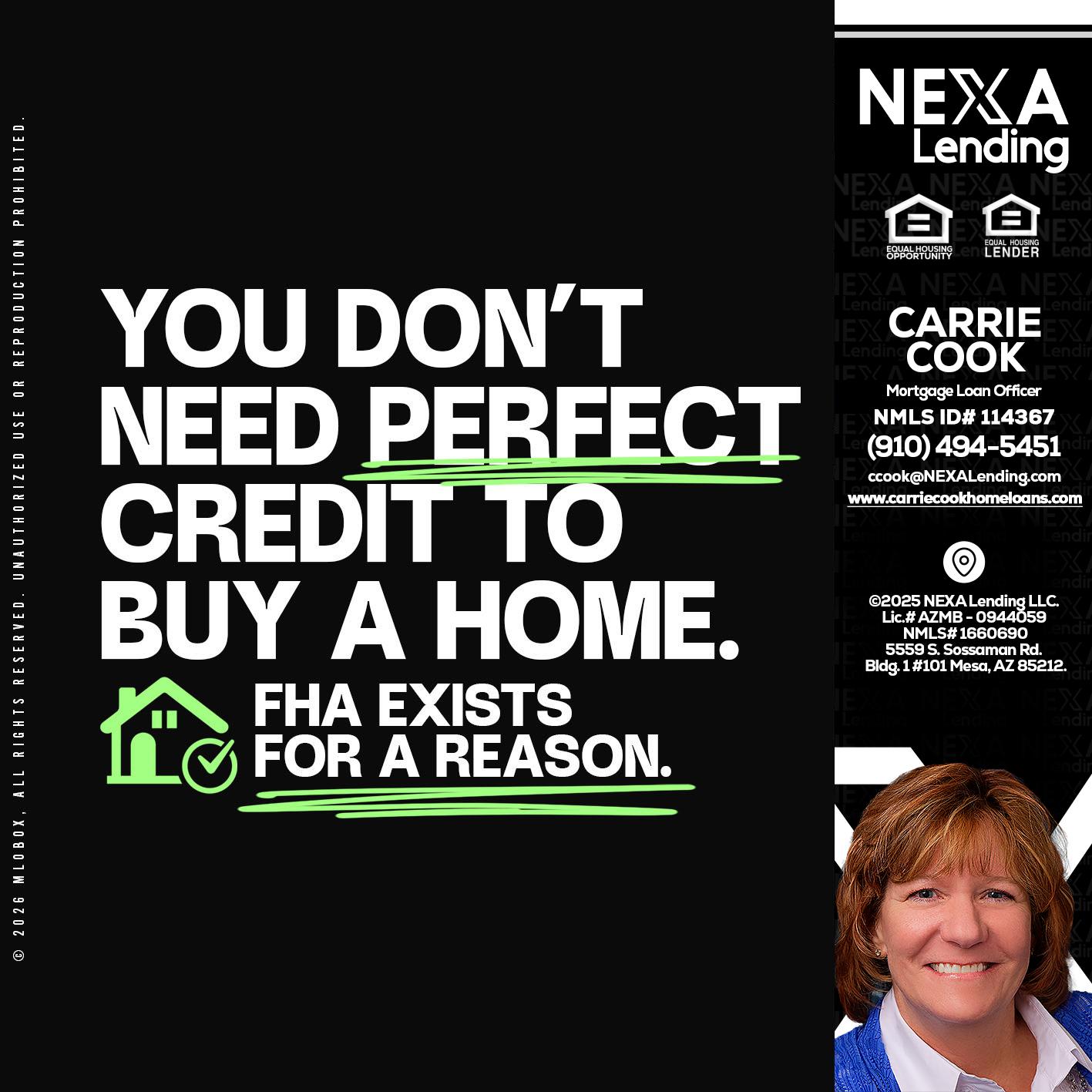 you don't need - Carrie Cook -Mortgage Loan Officer