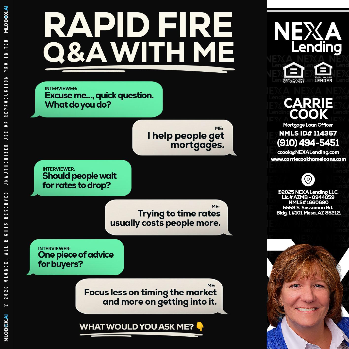 RAPID FIRE Q&A - Carrie Cook -Mortgage Loan Officer
