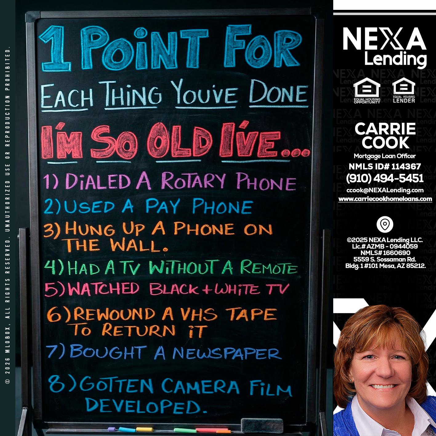 1 point for - Carrie Cook -Mortgage Loan Officer