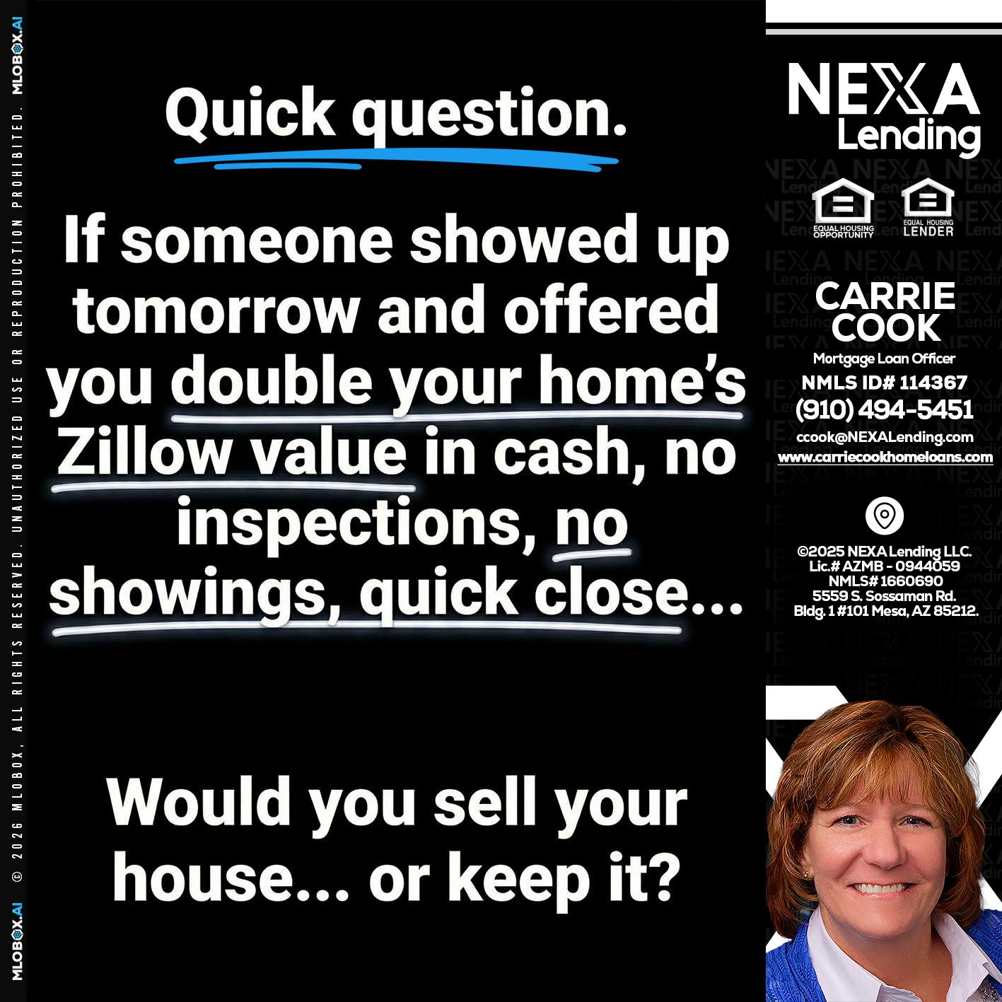 QUICK QUESTION - Carrie Cook -Mortgage Loan Officer