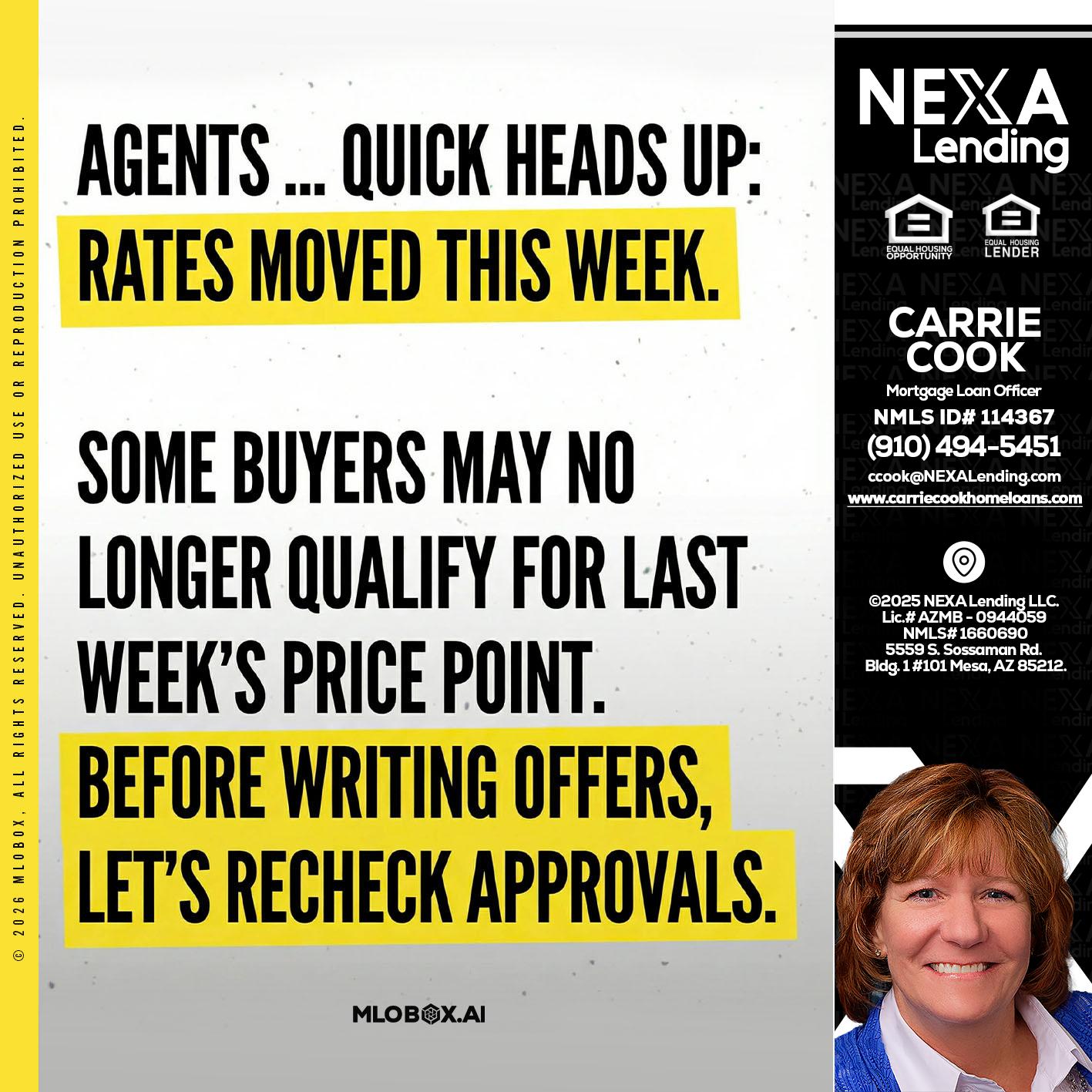 agents quick heads up - Carrie Cook -Mortgage Loan Officer