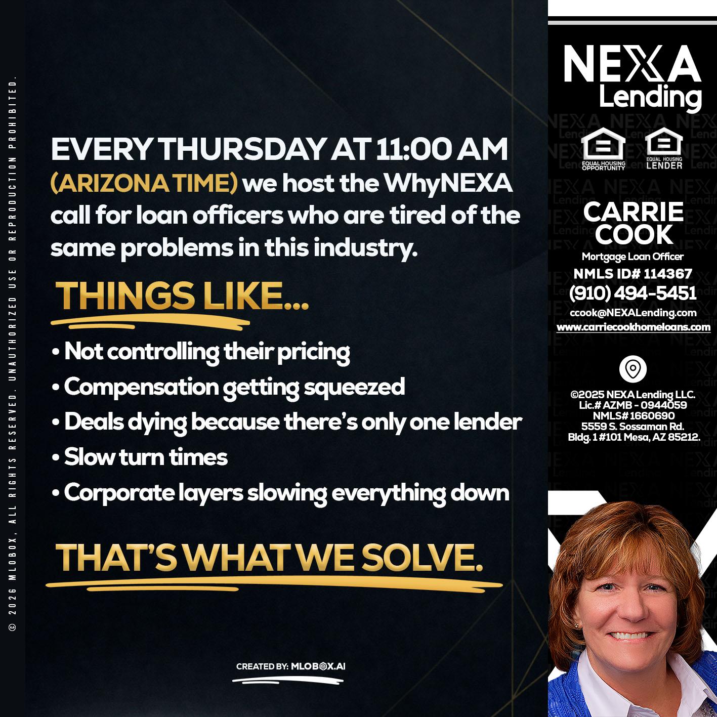 every Thursday - Carrie Cook -Mortgage Loan Officer