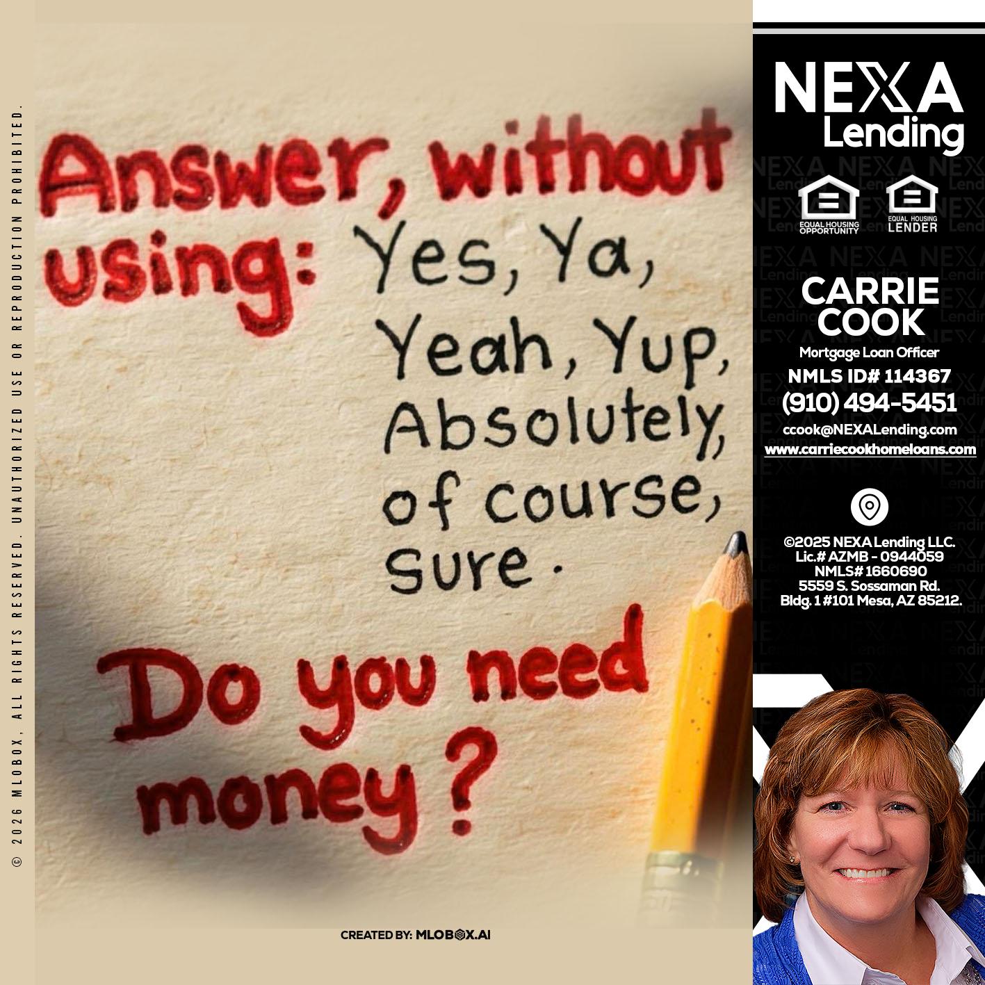 answer without - Carrie Cook -Mortgage Loan Officer