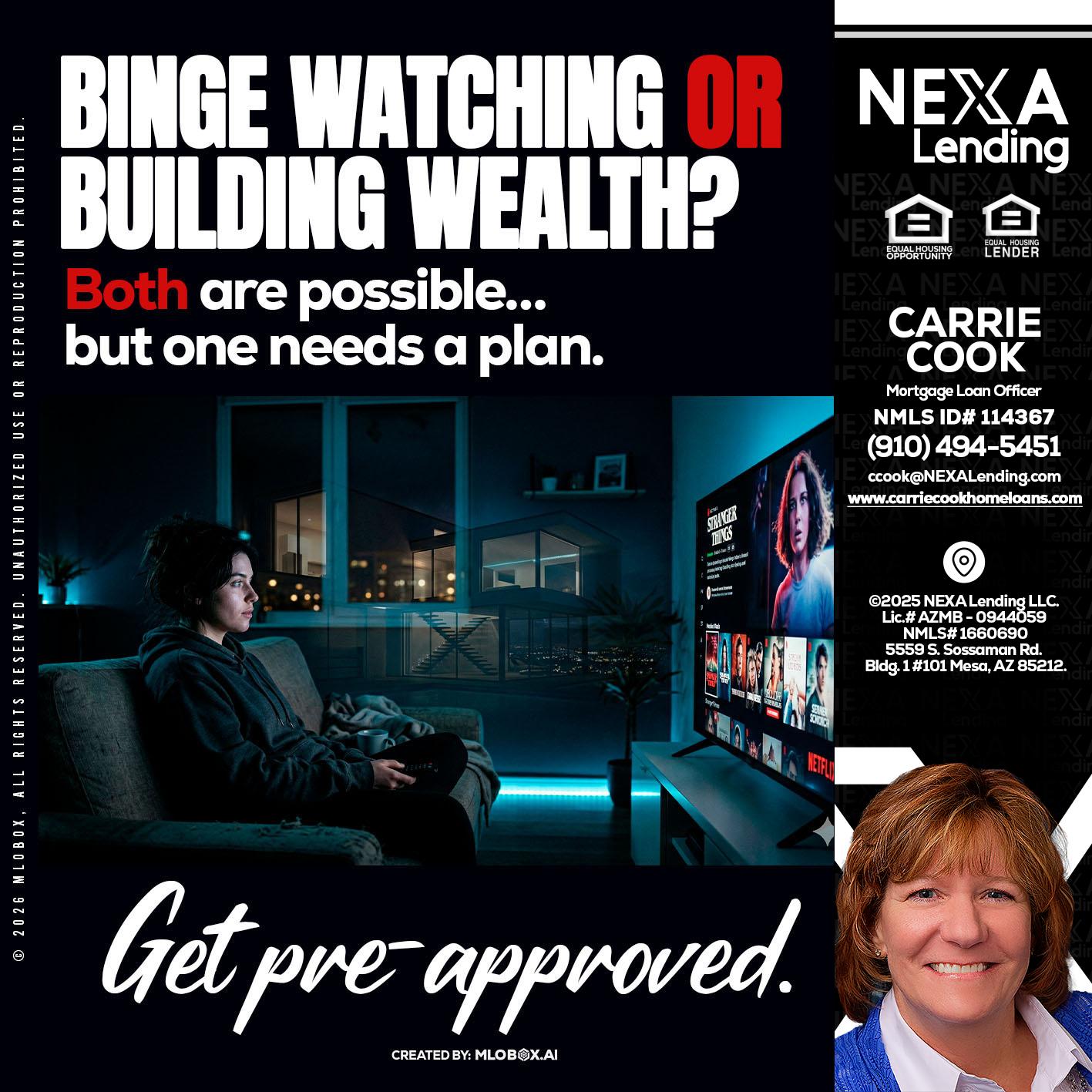 BINGE WATCHING - Carrie Cook -Mortgage Loan Officer