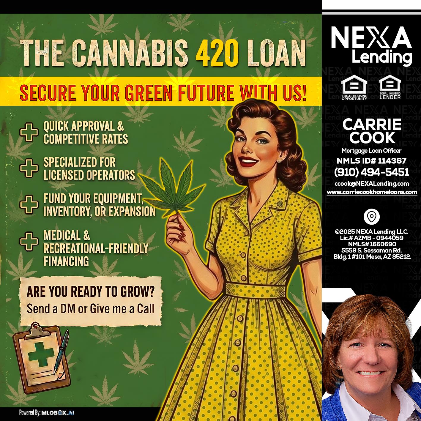 CELEBRATE 420 WITH A CANNABIS LOAN - Carrie Cook -Mortgage Loan Officer