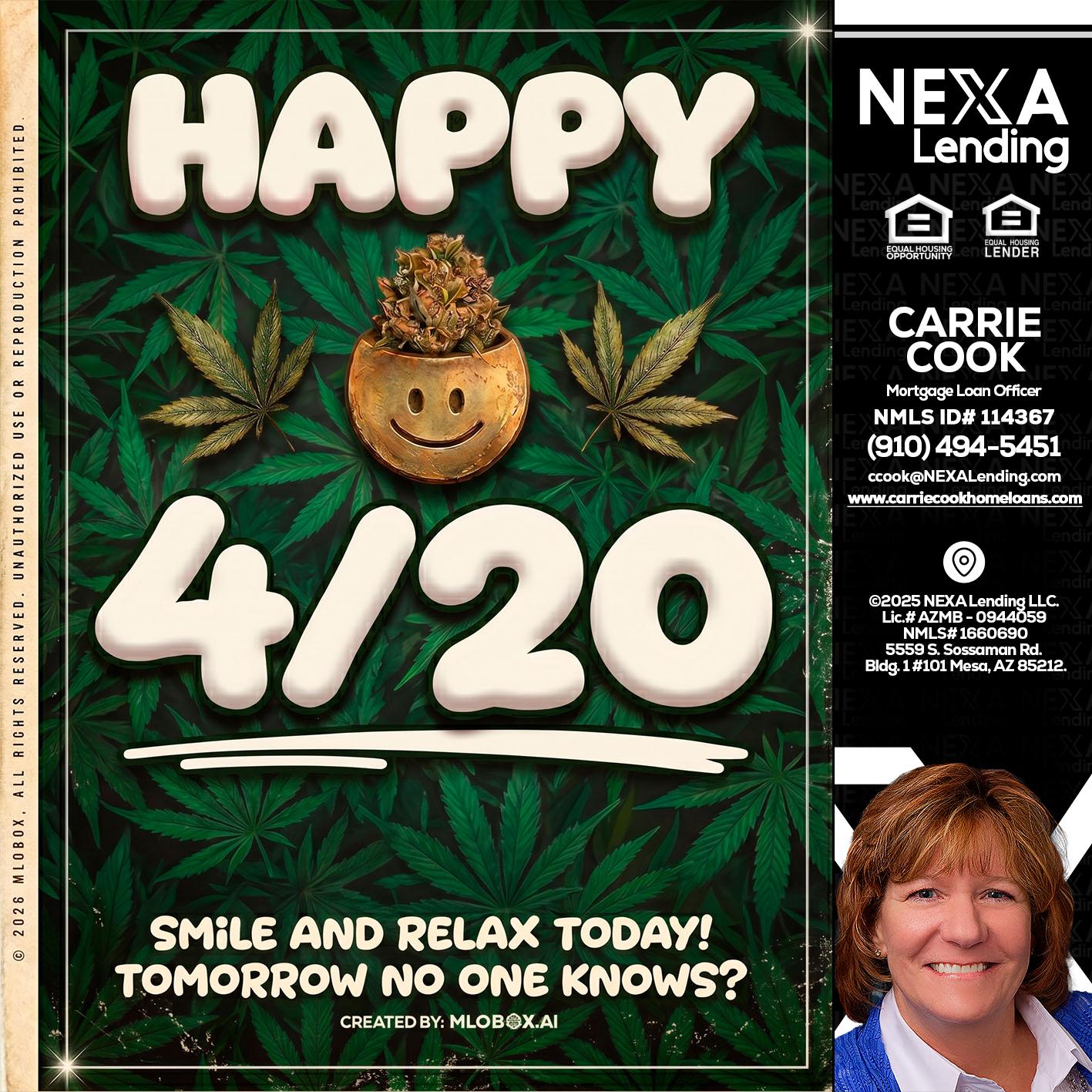 HAPPY 4/20 - Carrie Cook -Mortgage Loan Officer