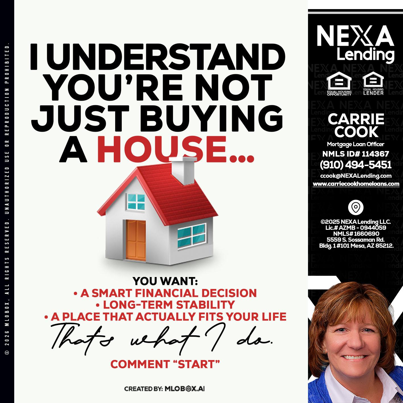 I UNDERSTAND - Carrie Cook -Mortgage Loan Officer