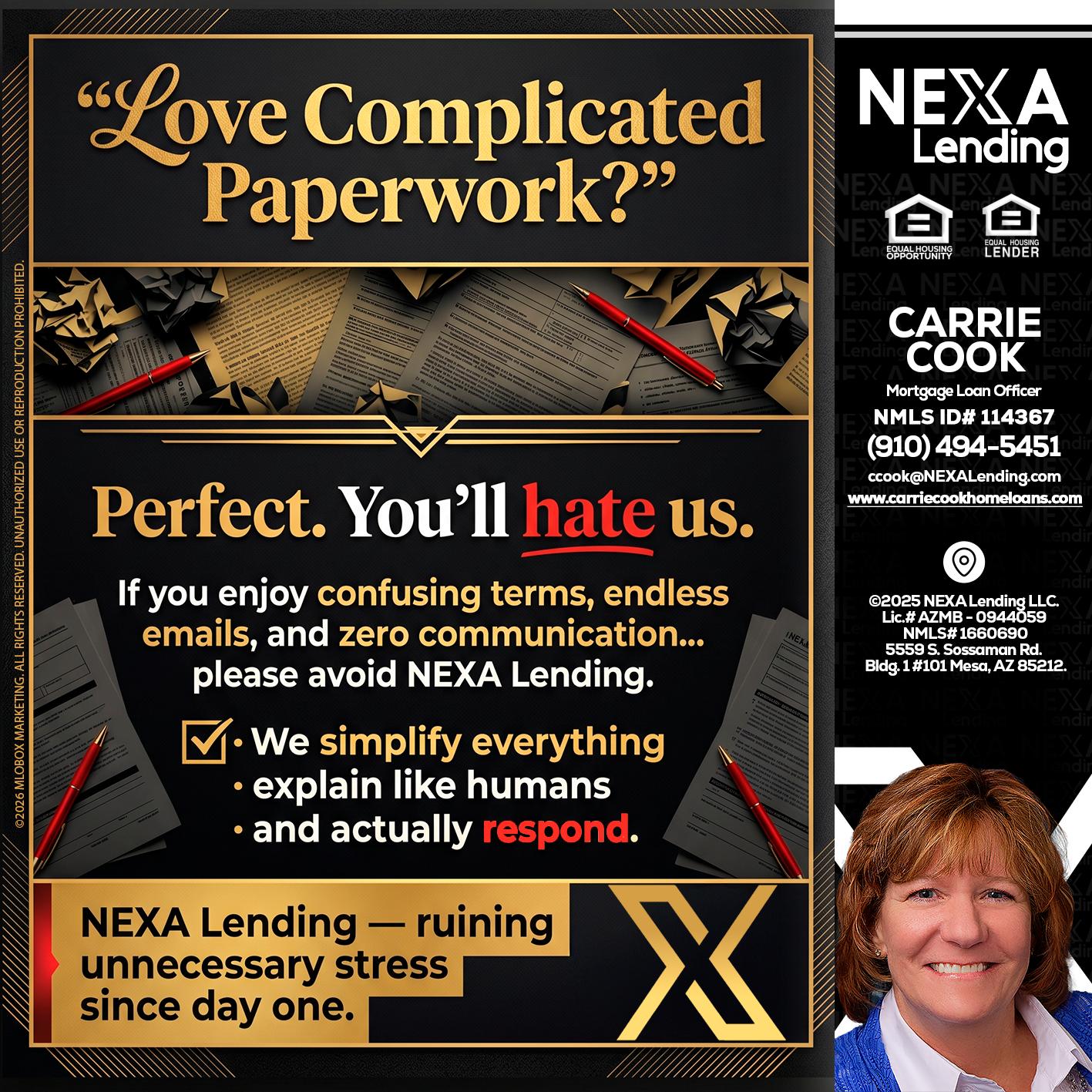 YOU WILL HATE US! - Carrie Cook -Mortgage Loan Officer
