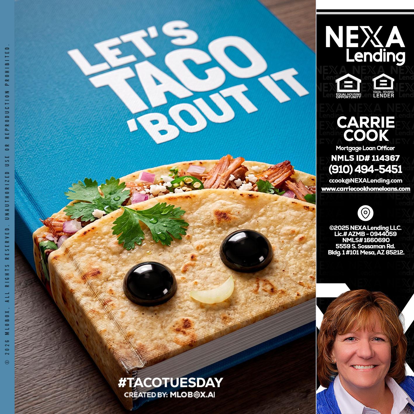 LETS TACO ABOUT IT - Carrie Cook -Mortgage Loan Officer