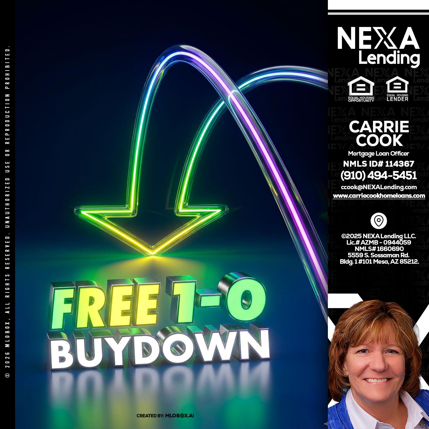 FREE 1-0 BUYDOWN - Carrie Cook -Mortgage Loan Officer
