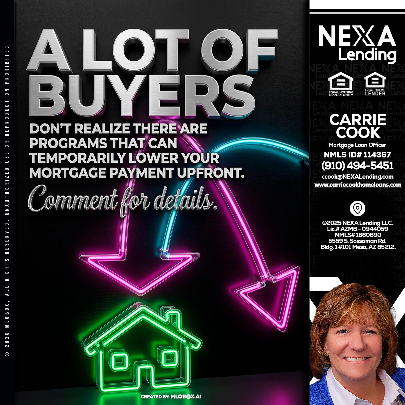 A LOT OF BUYERS - Carrie Cook -Mortgage Loan Officer