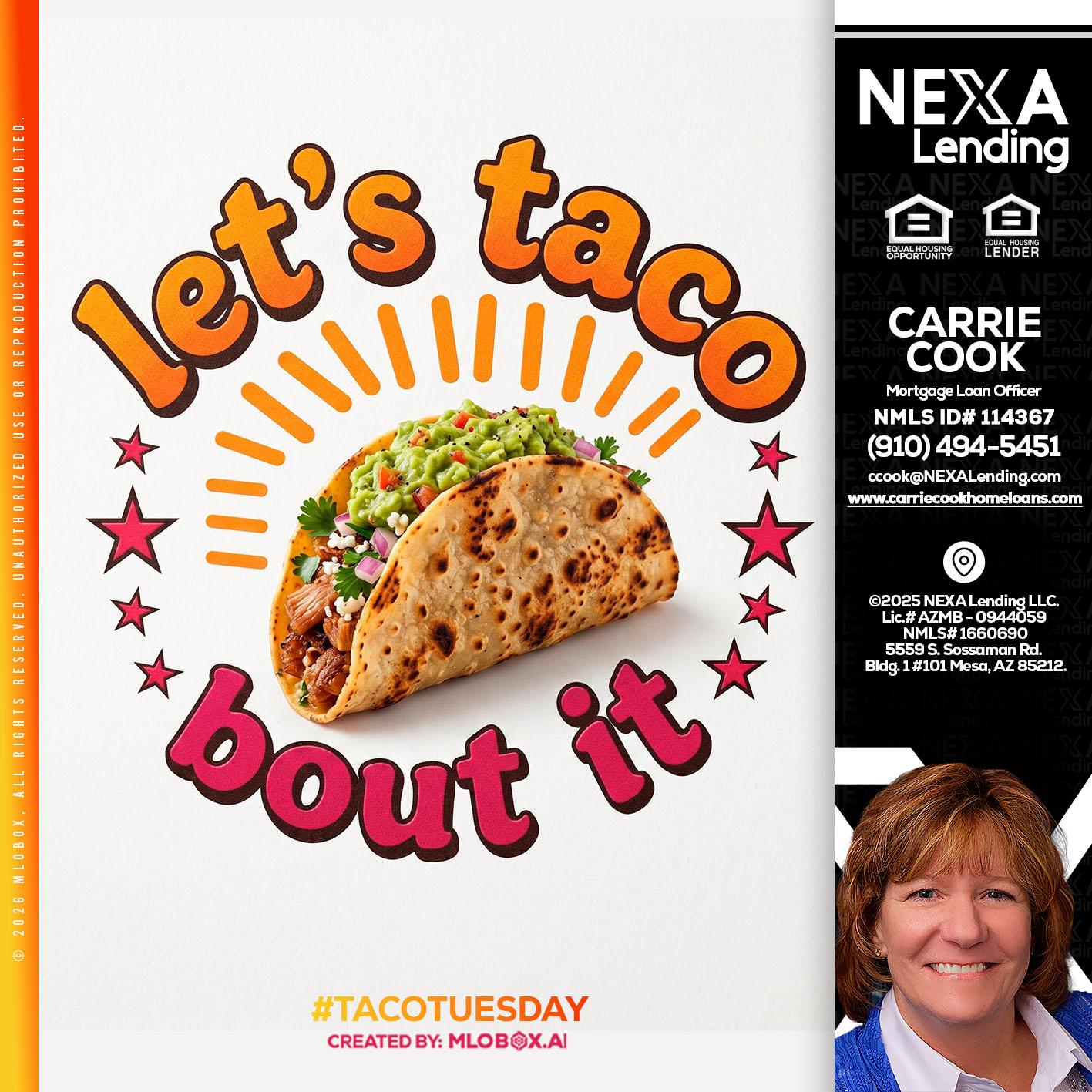 lets taco bout it - Carrie Cook -Mortgage Loan Officer