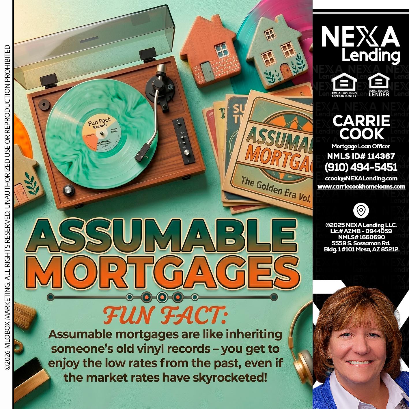 ASSUMABLE MORTGAGES - Carrie Cook -Mortgage Loan Officer