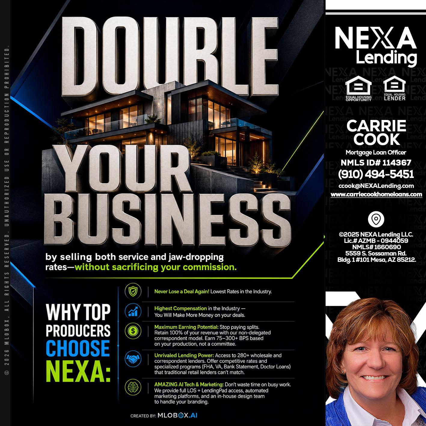 DOUBLE YOUR BUSINESS - Carrie Cook -Mortgage Loan Officer